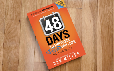 Top Takeaway: “48 Days To The Work And Life You Love” by Dan Miller
