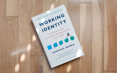 Top Takeaways: “Working Identity” by Herminia Ibarra