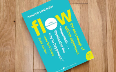 Top Takeaways: “Flow” by Mihaly Csikszentmihalyi