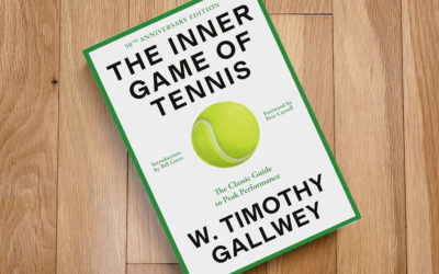 Top Takeaways: “The Inner Game of Tennis” by Timothy Gallwey